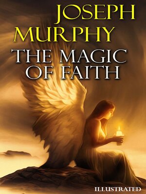 cover image of The Magic of Faith. Illustrated